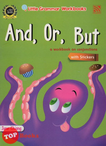 [TOPBOOKS Pelangi Kids] Little Grammar Workbooks with Stickers And, Or, But (a workbook on conjunctions)