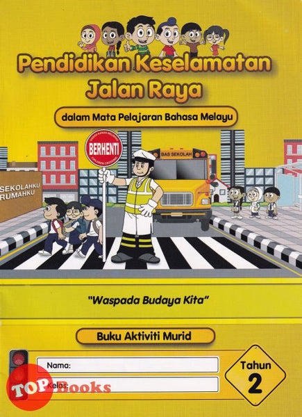 [TOPBOOKS DBP Teks] Buku Aktiviti Murid Pendidikan Keselamatan Jalan Raya Tahun 2