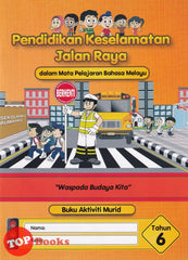 [TOPBOOKS DBP Teks] Buku Aktiviti Murid Pendidikan Keselamatan Jalan Raya Tahun 6