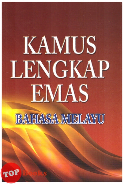 [TOPBOOKS Golden Books] Kamus Lengkap Emas Bahasa Melayu